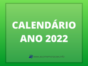 calendário 2022 para acompanhar e planejar melhor as datas do ano e celberar as datas comemorativas