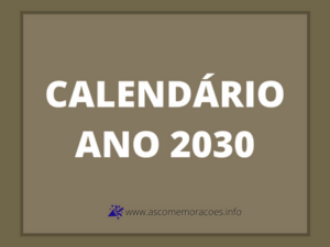 calendário 2030 com feriados e principais datas comemorativas do BrASIL